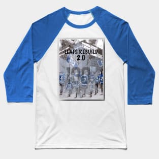 Leafs Rebuild 2.0 Baseball T-Shirt